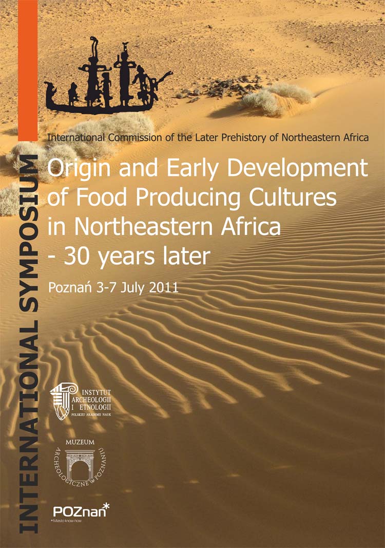 Origin and Early Development of Food Producing Culture in Northeastern Africa - 30 years later