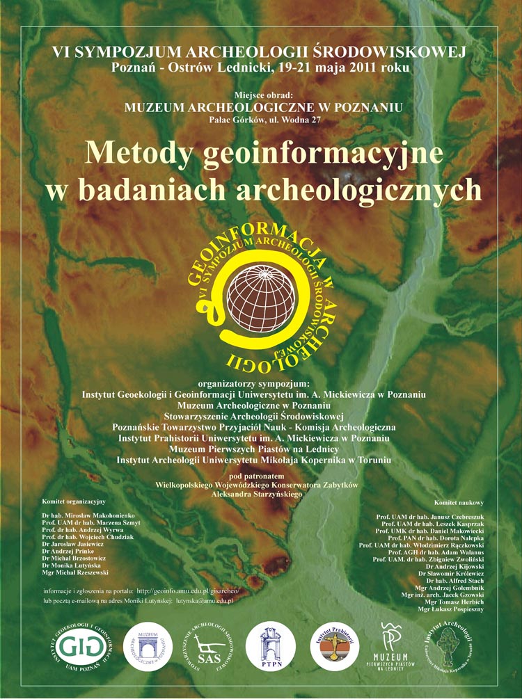 VI Sympozjum Archeologii rodowiskowej - Metody geoinformacyjne w badaniach archeologicznych